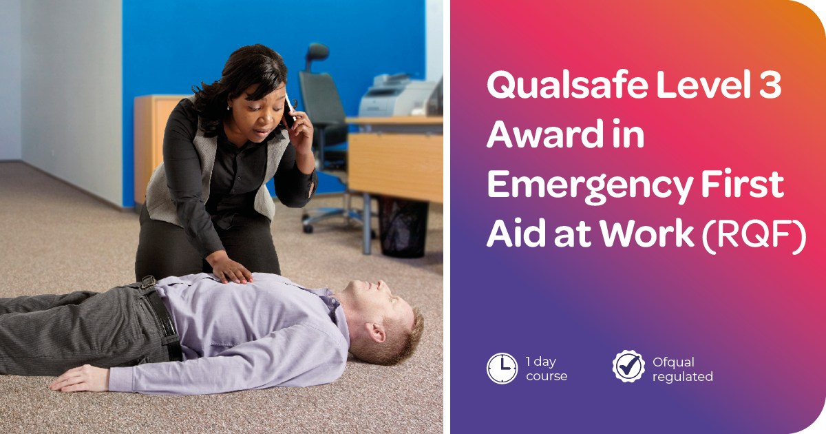 Single Place - Blended Qualsafe Level 3 Award in Emergency First Aid at Work (RQF)