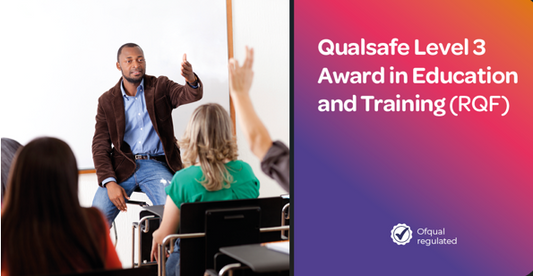 Qualsafe Level 3 Award in Education and Training (RQF)